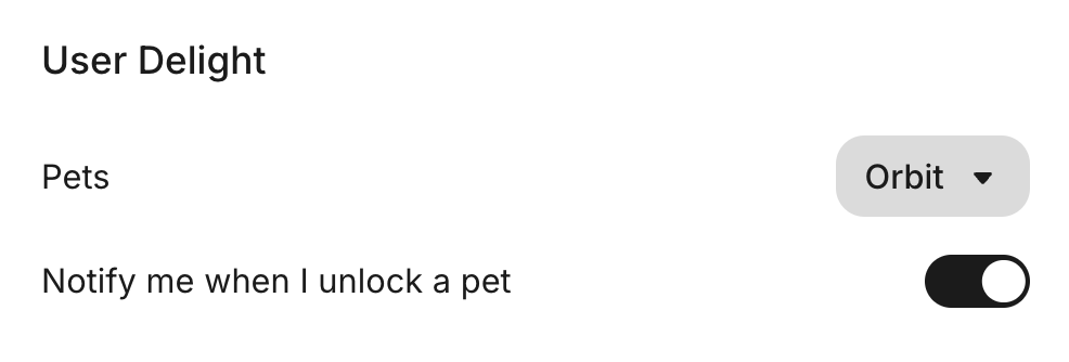 User Delight settings with Orbit selected and pet unlock notifications turned on